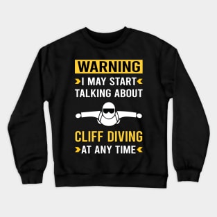 Warning Cliff Diving Crewneck Sweatshirt